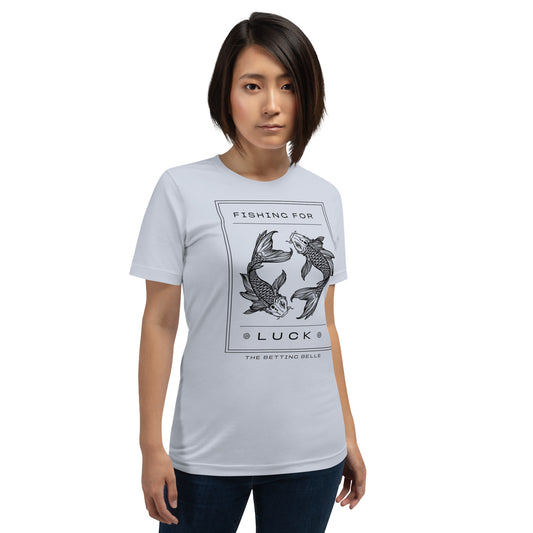 Fishing For Luck T-Shirt (Unisex)